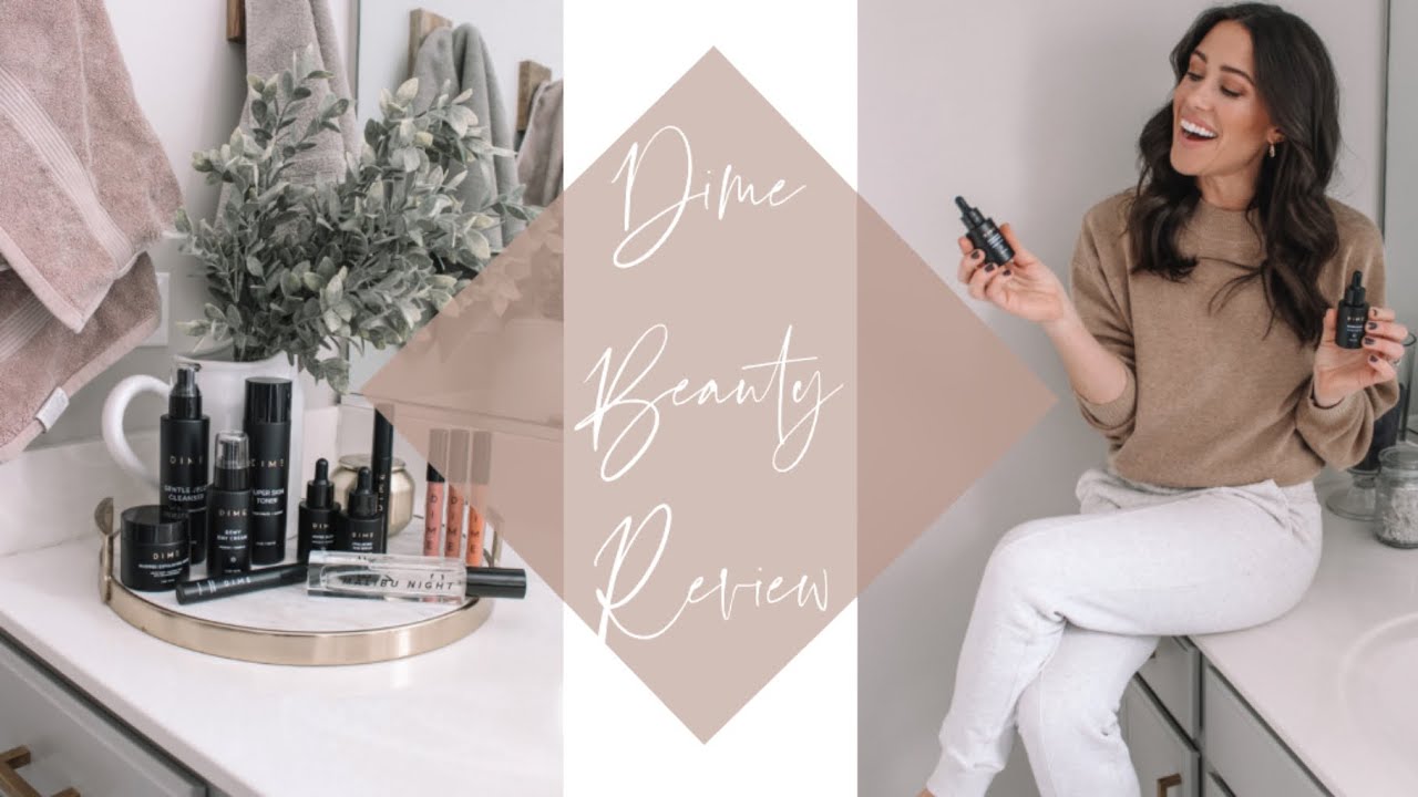 Dime Beauty Review! Skincare & Makeup 