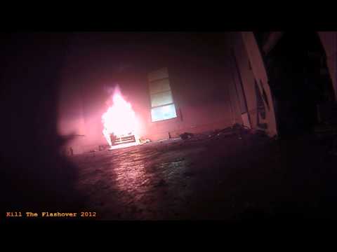 Kill The Flashover 2012 Burn 4 Fire Cam 2.mpeg