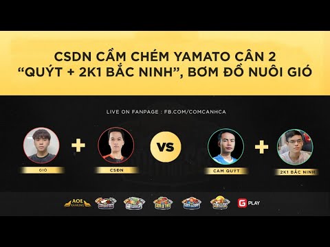 CSDN cầm chém Yamato cân 2 "Quýt + 2K1 Bắc Ninh", bơm đồ nuôi Gió | Highlight CTS 3| Gman | Gplay