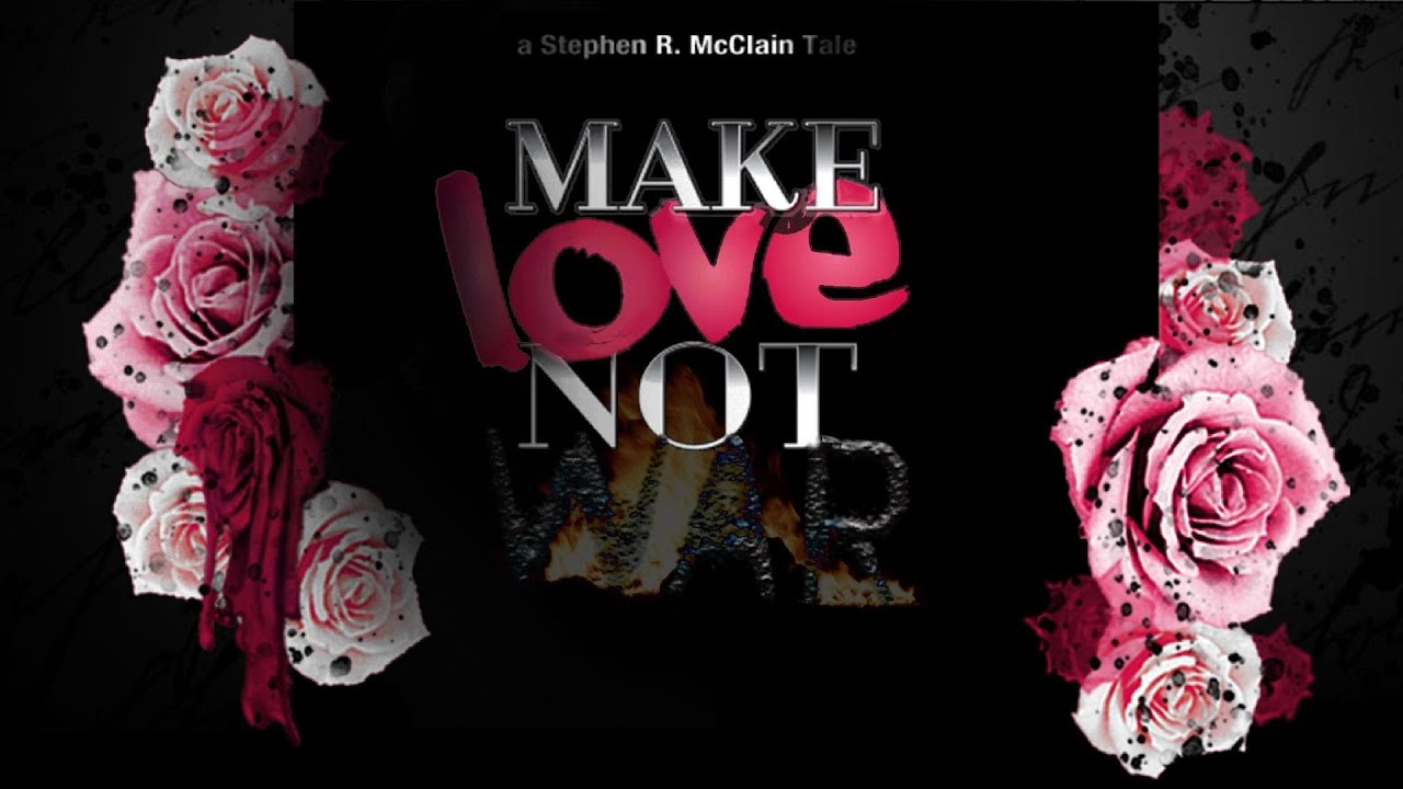 Make Love Not War (OFFICIAL TRAILER) YouTube