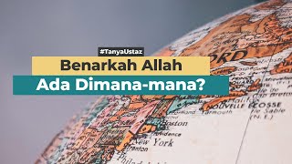 Benarkah Allah Ada Dimana-mana? | Ustaz Aswanto Muhammad takwi., Lc., M.A.