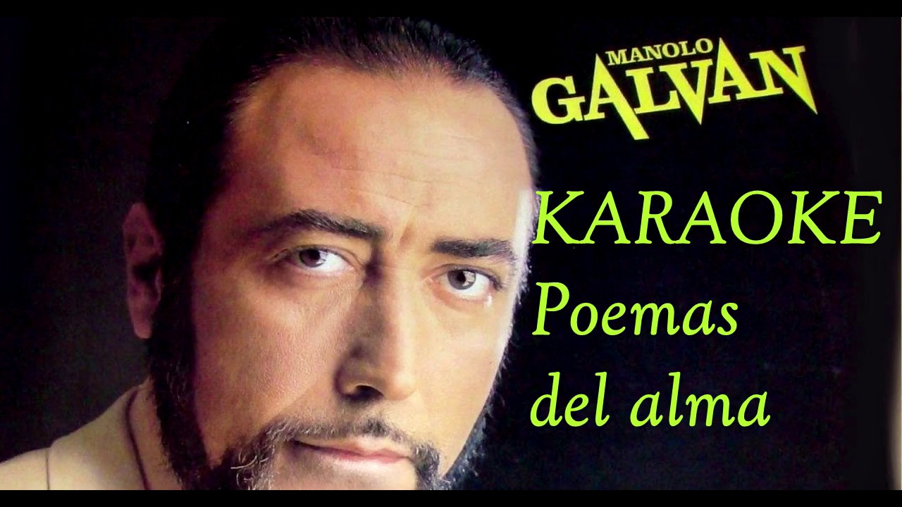 Karaoke Poemas del alma Manolo Galván  -1 Tono