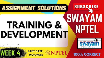 Training and Development Week 4 Assignment Solutions | SWAYAM NPTEL | JAN-MAY 2025 | SUBSCRIBE