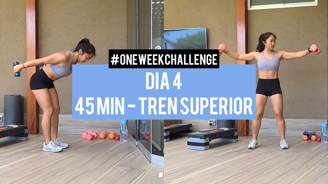 45 min Rutina de Tren Superior | Día 4 