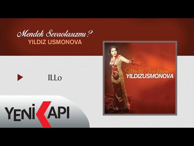 Yıldız Usmonova - ILLo (Official Video)