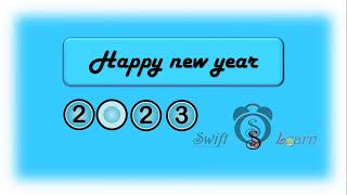 Happy New Year 2023, Enjoy 31 December 2022 | swift learn