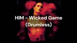 HIM - Wicked Game (Drumless)
