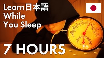 Learn Japanese While You Sleep 🌙 - 7 Hours Podcast to Build Your Japanese Brain