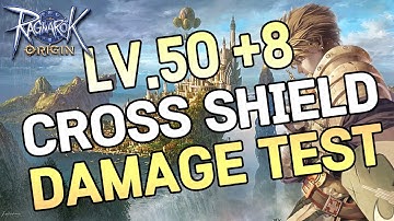 Ragnarok Origin Korea Swordman Crusader Paladin LV.50 +8 Cross Shield Damage Test 라그나로크 오리진