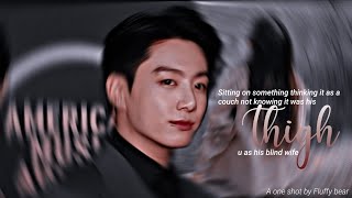 Sitting On Something Thinking It As Couch Not Knowing It Was His Thigh U As His Blind Wife Jk Ff