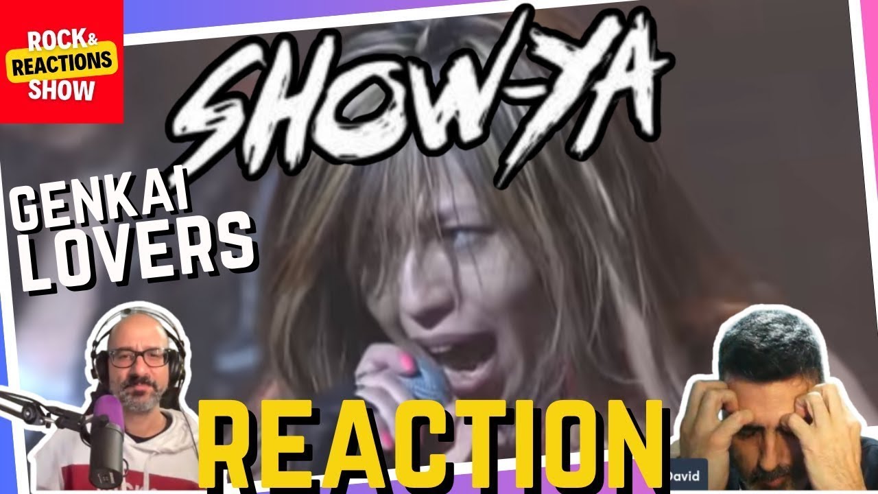 SHOW YA - Genkai Lovers | Reaction | Reacción | Rock and Reactions