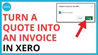 How to Turn a Quote Into an Invoice in Xero [QUICK & EASY]
