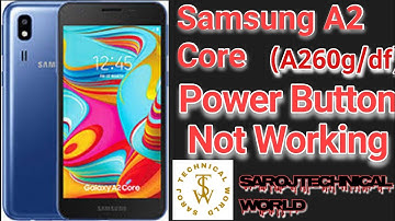 Samsung A2 Core Power Button Problem Solution | Samsung A260F/DS Power Key Ways | Samsung A2 Core