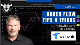 Tradovate Order Flow Tips and Tricks