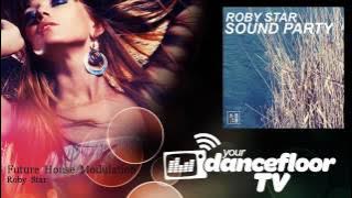 Roby Star - Future House Modulation