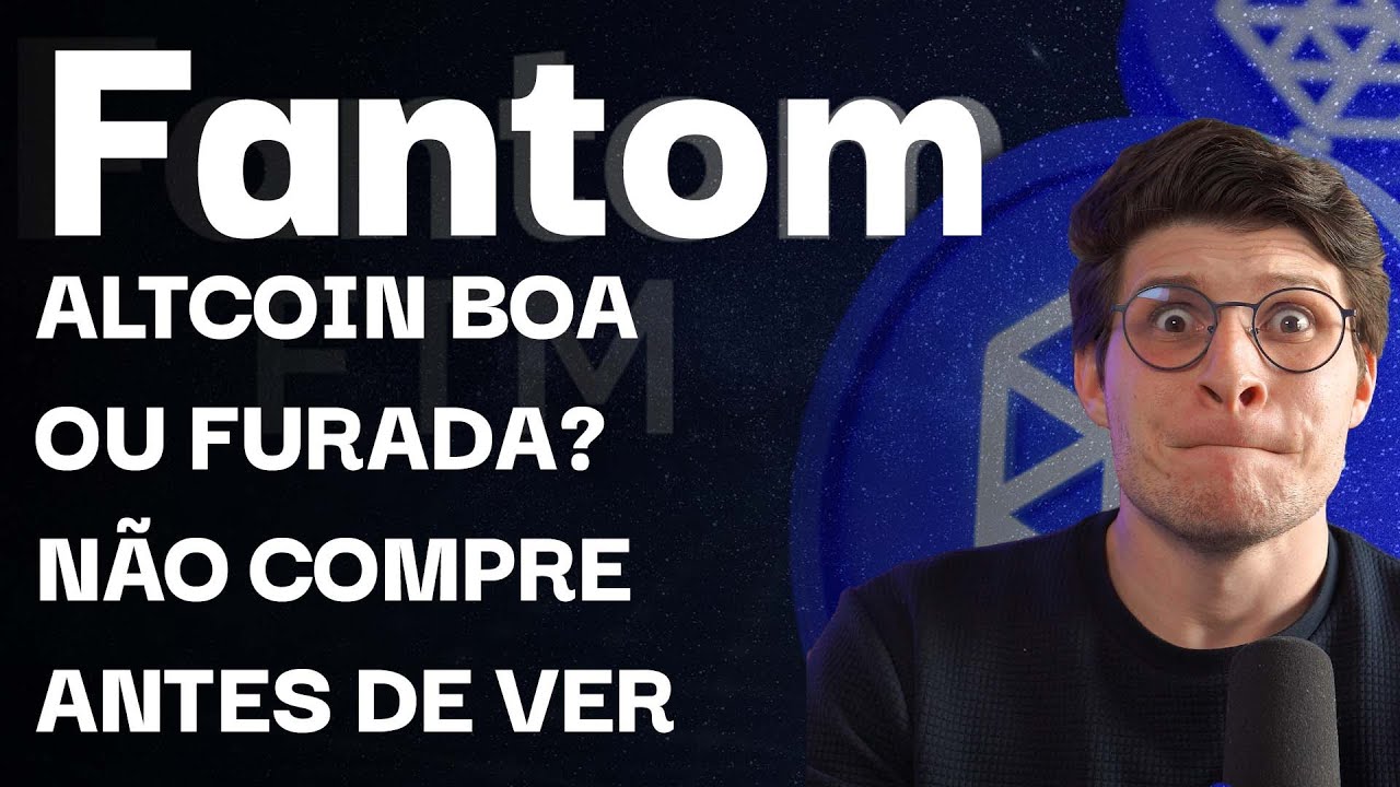 FANTOM (FTM) - ALTCOIN, COMO FUNCIONA, VALE A PENA INVESTIR? | FELIPPE  PERCIGO