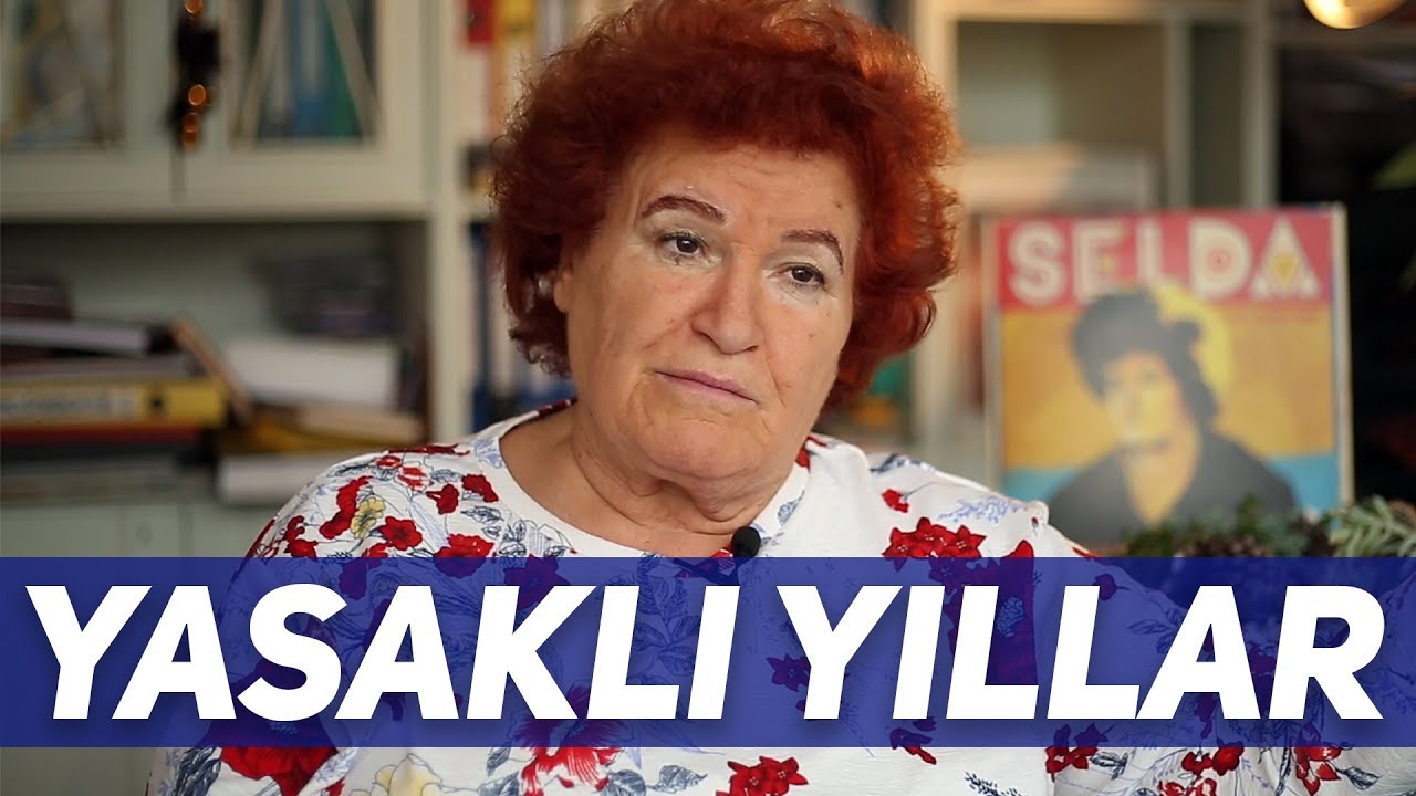 Selda Bağcan Yasaklı Olduğu Yılları Anlatıyor