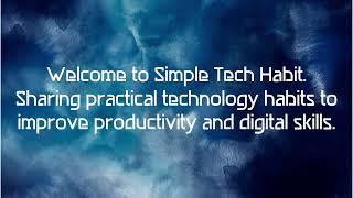 Welcome To Simple Tech Habit Simple Tech. Smart Habits.