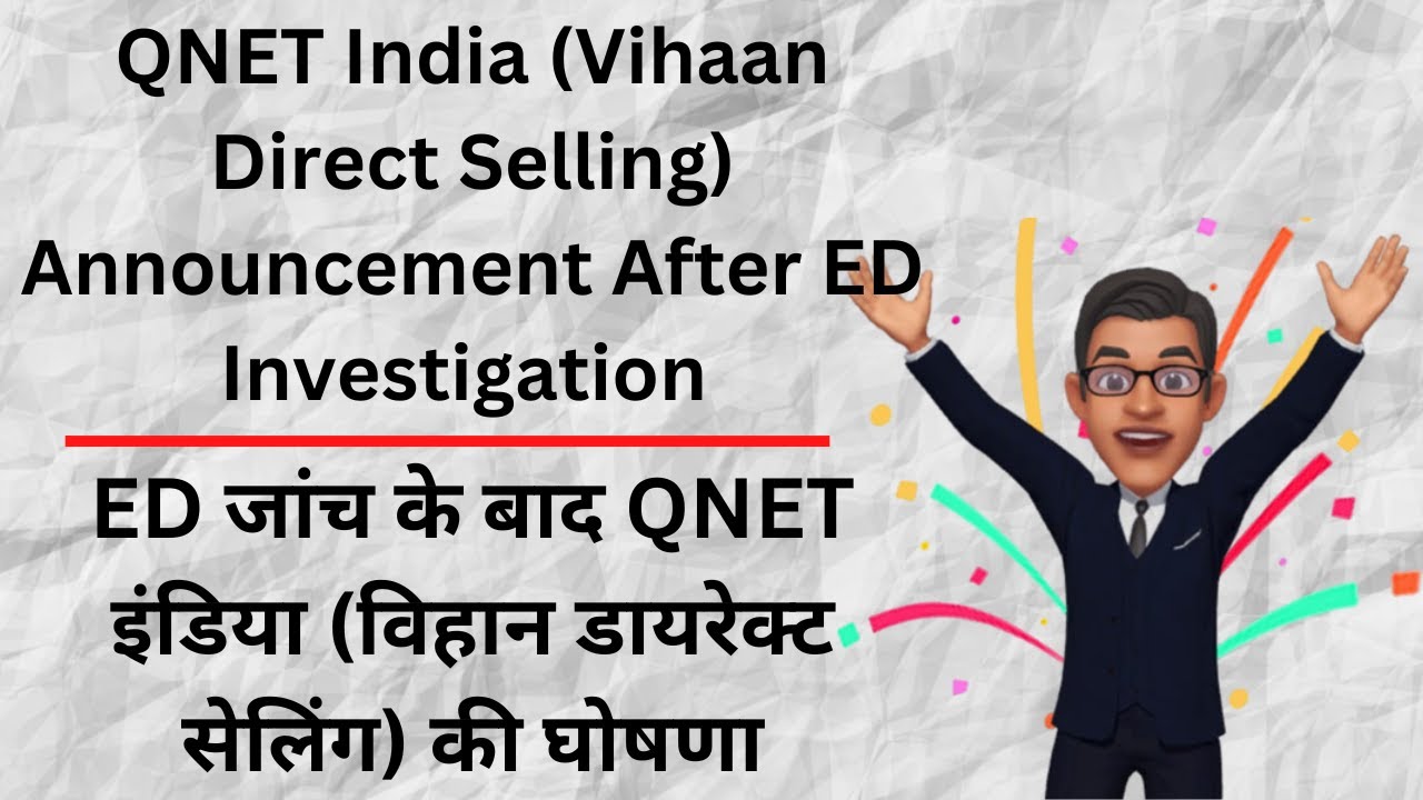 QNET Announcement After ED Investigation | QNET | Network Marketing ...