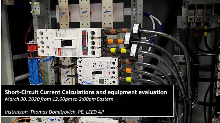 Short-Circuit Current Calculations and Equipment Evaluation
