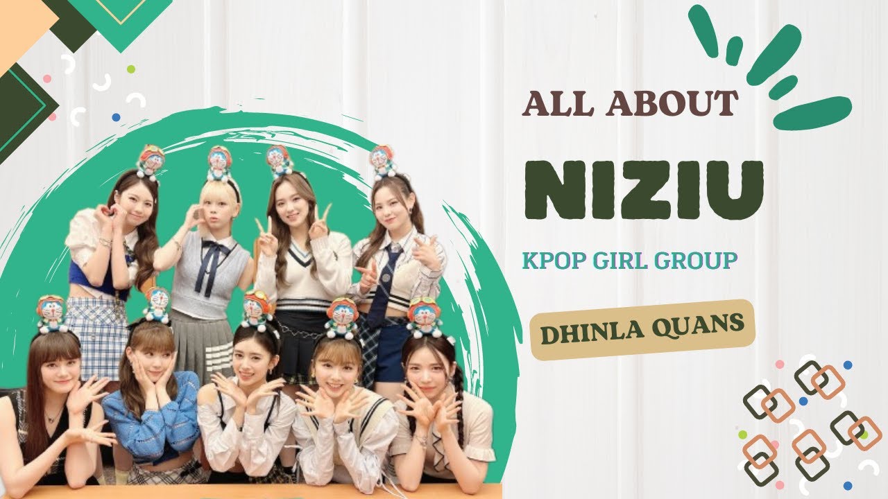 ALL ABOUT NiziU [Helpful Guide 2023] - YouTube