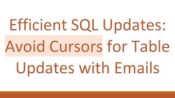 Efficient SQL Updates: Avoid Cursors for Table Updates with Emails