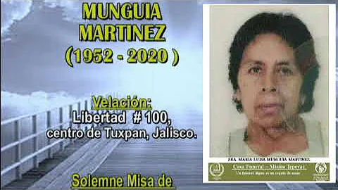 +SRA. MARIA LUISA MUNGUIA MARTINEZ q.e.p.d.