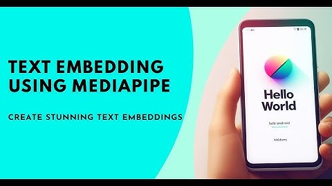 How to do Text Embedding using MediaPipe in native android app