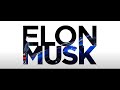 Elon Musk&#39;s Vision