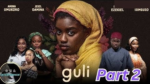 GULI part 2 (Nollywood Nigerian Movie Update) Jeiel Damina #2024