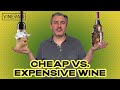 Cheap vs expensive wine taste test  can a wine pro taste the difference