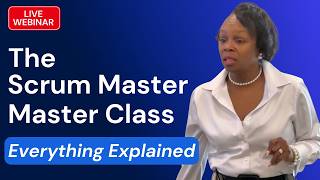 A Scrum Master Masterclass: Everything You Need to Know About the Role - Live