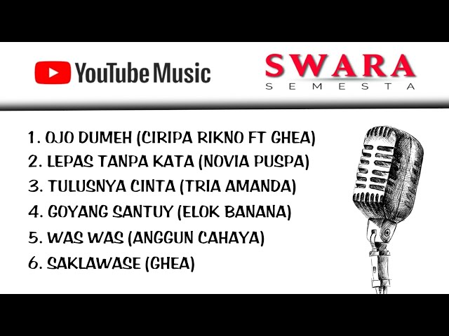 Kumpulan Lagu Swara Semesta | Kompilasi Lagu Terbaru Artis Swara Semesta | Full Album class=