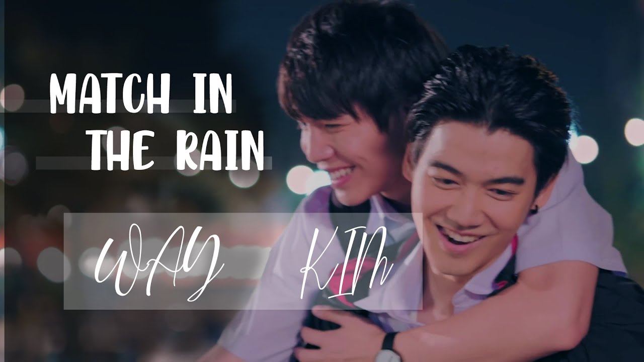 [BL] Match In The Rain ~ Way x Kim {The Shipper FMV}