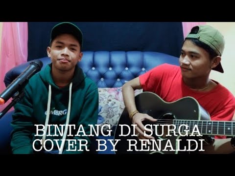 BINTANG DI SURGA (NOAH) - COVER BY RENALDI - YouTube