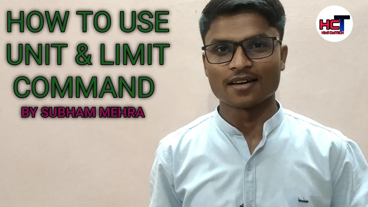 2# HOW TO USE UNIT AND LIMIT COMMAND - YouTube