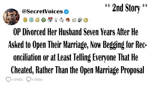 OP Divorced Her Husband Seven Years After He Asked to Open Their Marriage, Now Begging for Reconc...
