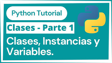 Python Clases Parte 1 - Clases vs Instancias. Variables de Instancia y Variables de Clase.