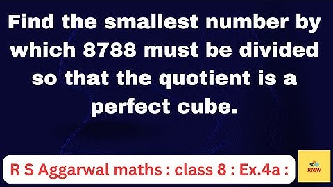 Find the smallest number by which 8788 must be divided so that the quotient is a perfect cube.