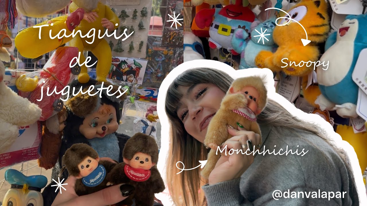 Nos fuimos por Monchhichis al Tianguis de Balderas aaaUuuUuu