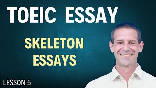 TOEIC Essay Planning | Skeleton Outline for Perfect Structure