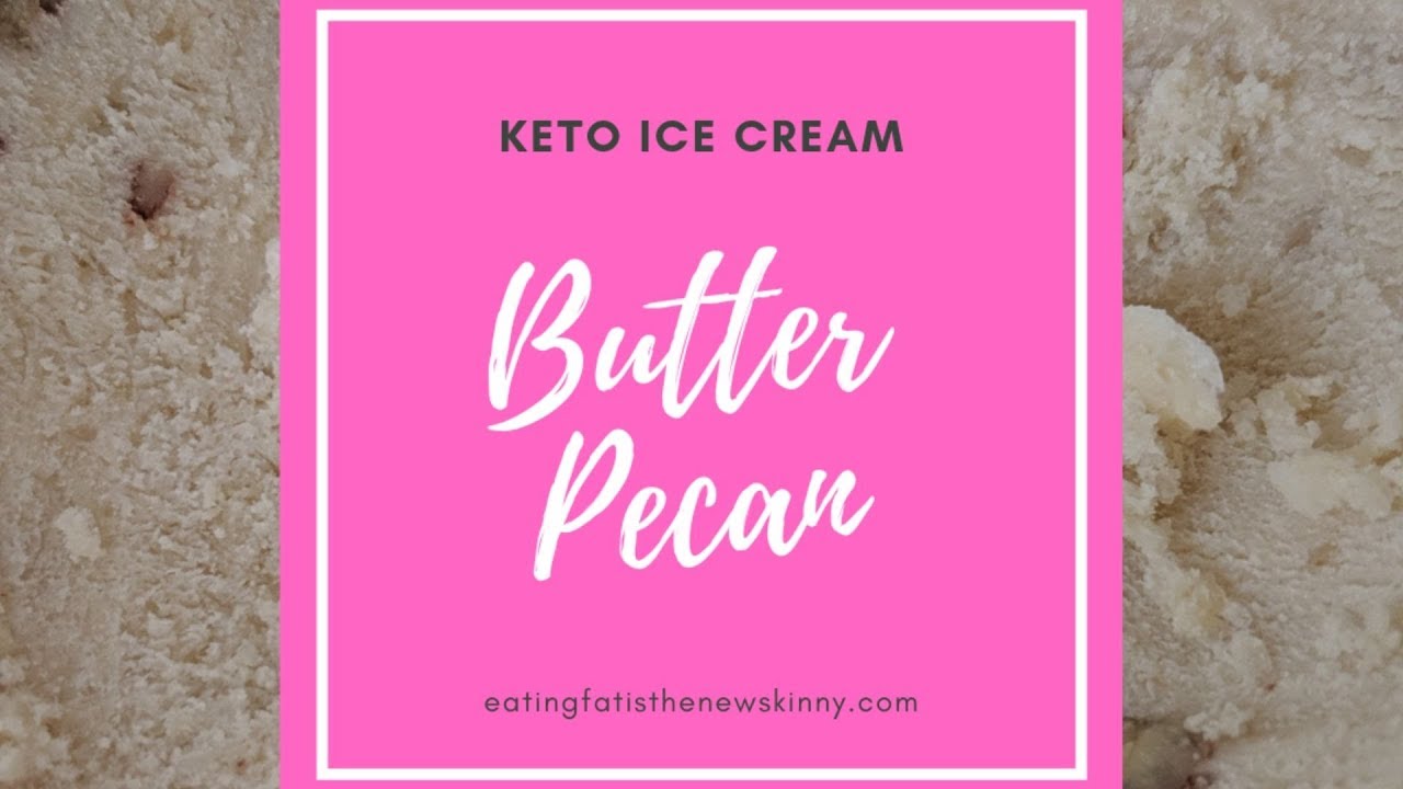 Keto Butter Pecan Ice Cream YouTube