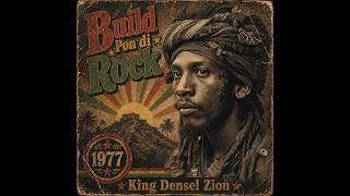 Roots Reggae - King Densel Zion [Lost Album] Build Pon di Rock(1977) #consciousreggae #spirituality