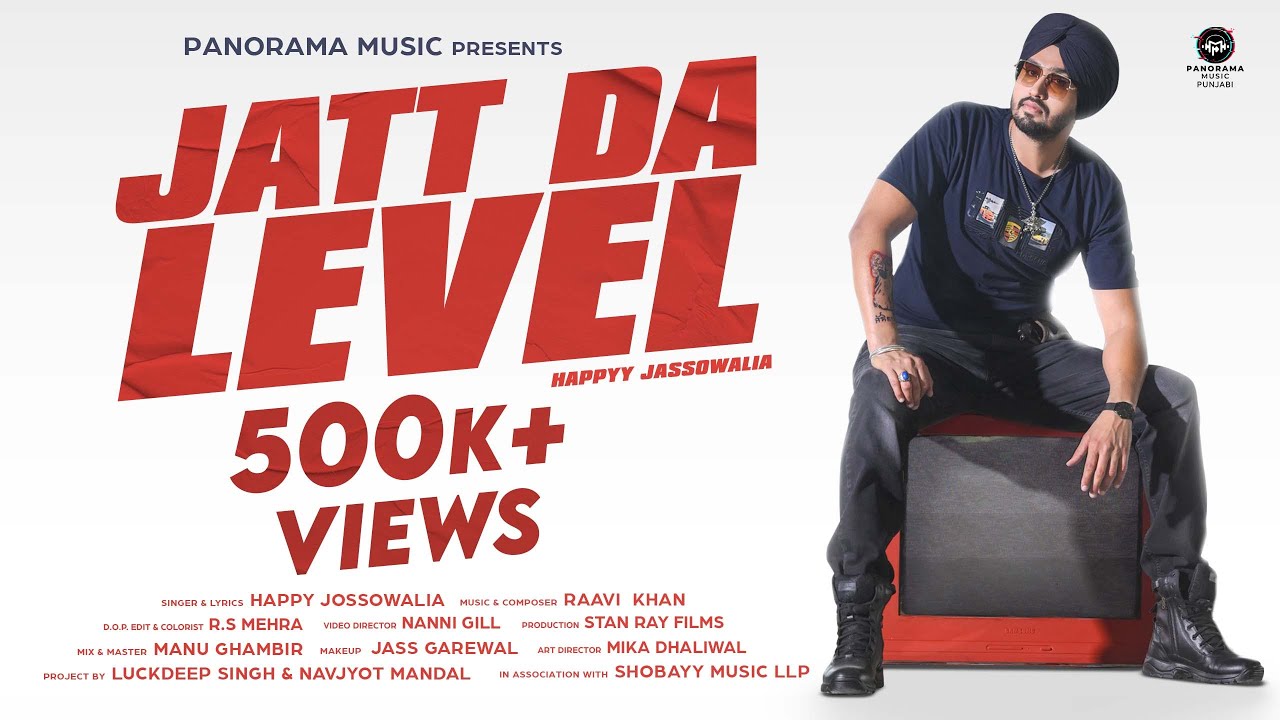 Jatt Da Level Official Song | Happy Jassowalia | Raavi Khan | Punjabi Song 2022 | Panorama Music