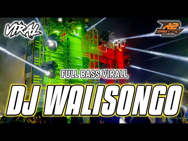 DJ WALISONGO || YANG LAGI TRENDING SAAT INI || by r2 project official remix class=