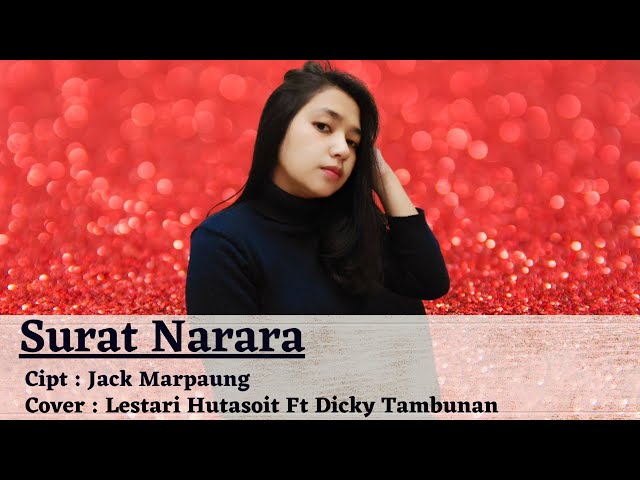 SURAT NARARA - Lestari Hutasoit Ft Dicky Tambunan  (Cover) class=