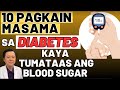 10 Pagkaing Masama sa Diabetes. - By Doc Willie Ong (Internist and Cardiologist)