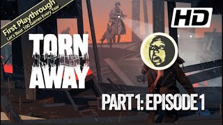 1st Playthrough - Torn Away Full Game Walkthrough | Part 1: Chapter 1
