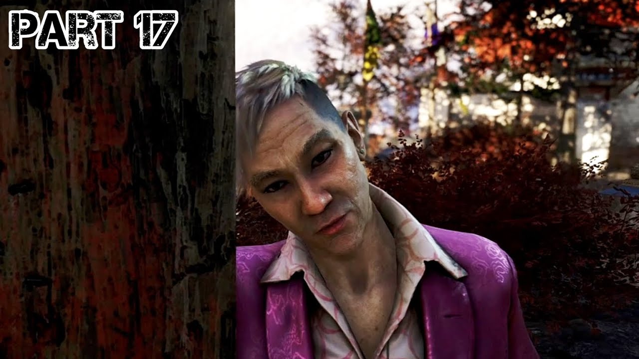 Part 17 FAR CRY 4 GAMEPLAY PART 17 - ASHES TO ASHES | PS4 (ENDING) (NO ...