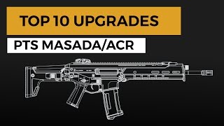 Top 10 Upgrades for the PTS MASADA/ACR